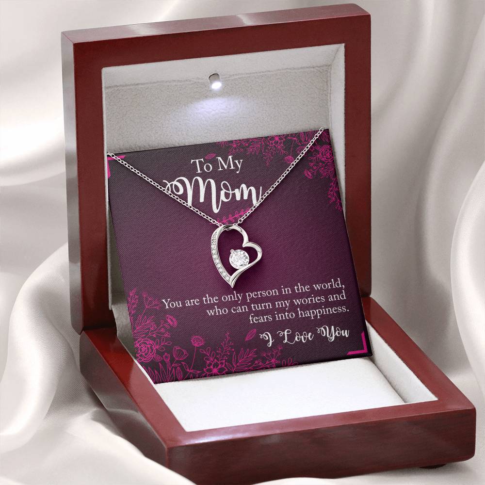 To My Mom - You are the only person - Forever Love Necklace