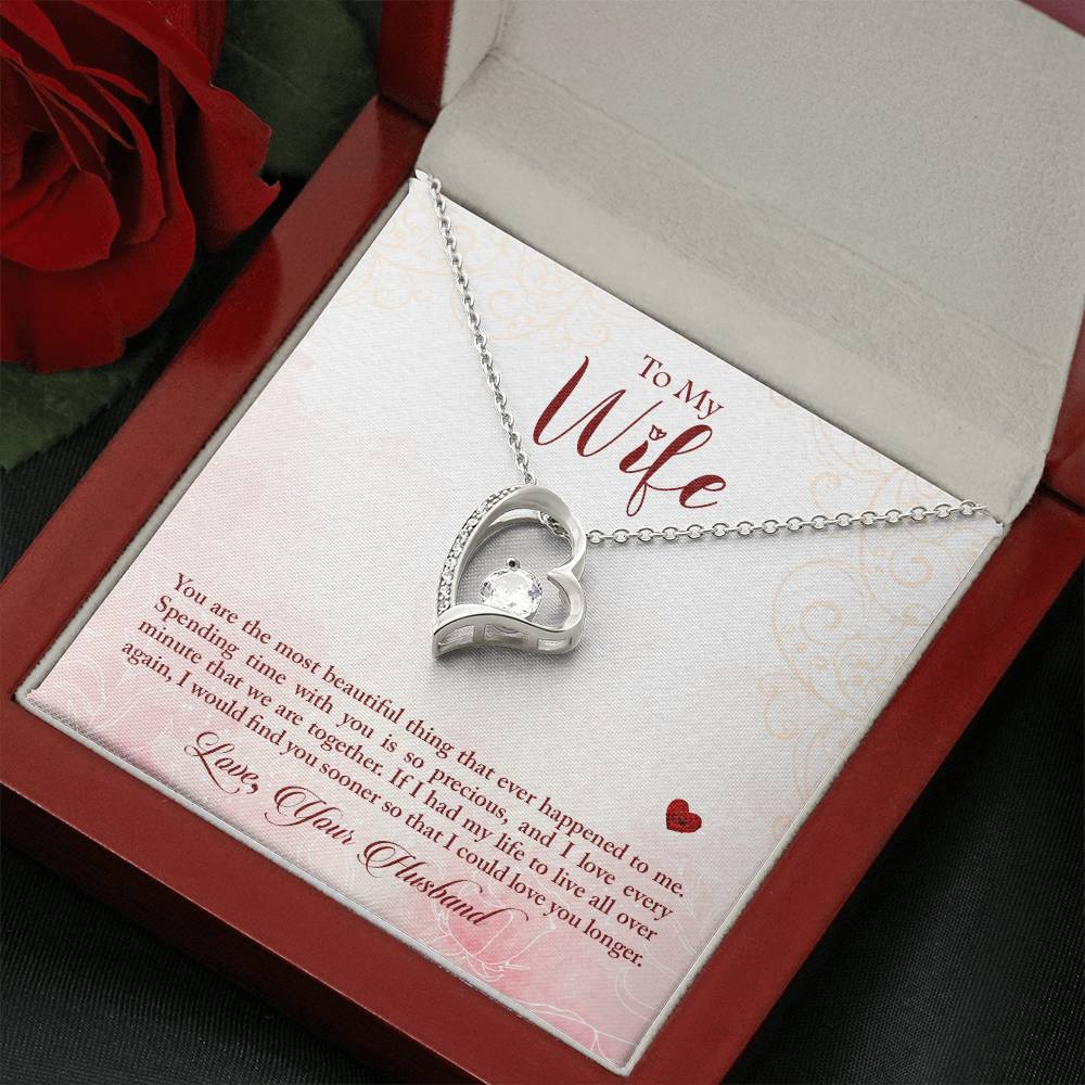 To my wife - You are the most beautiful thing - Forever Love Necklace