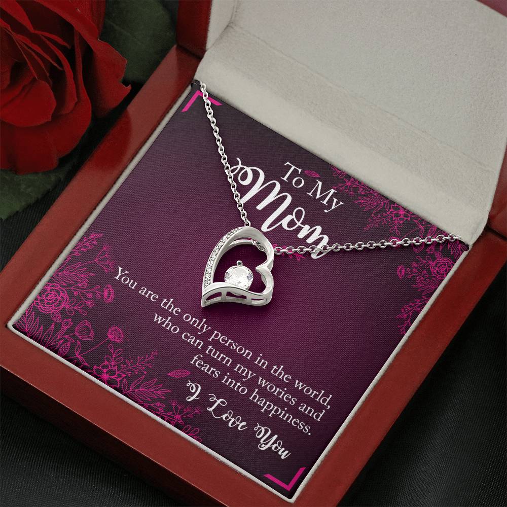 To My Mom - You are the only person - Forever Love Necklace