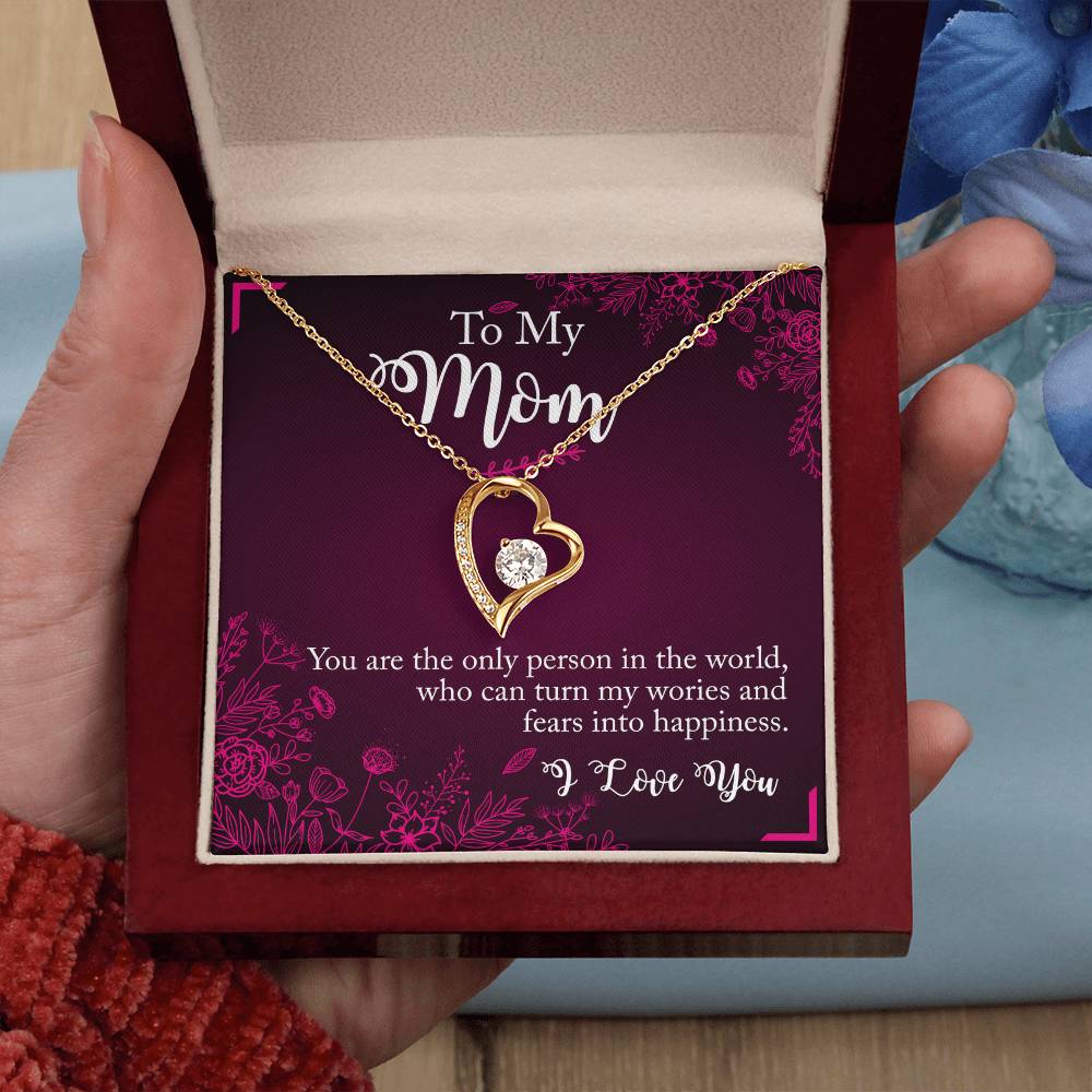 To My Mom - You are the only person - Forever Love Necklace