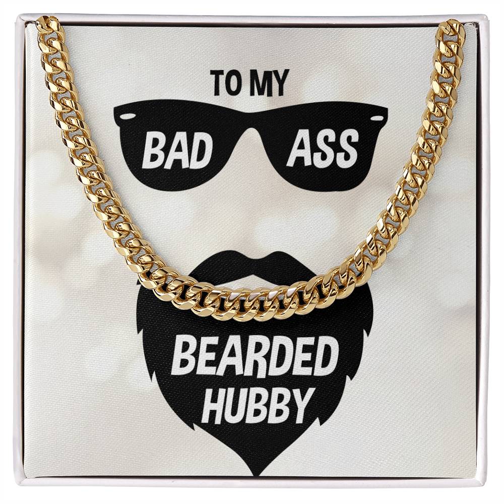 To My Badass Bearded Hubby - Cuban Link Necklace