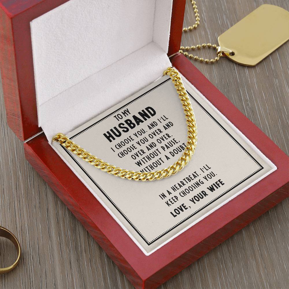 To My Husband - I choose you - Cuban Link Necklace