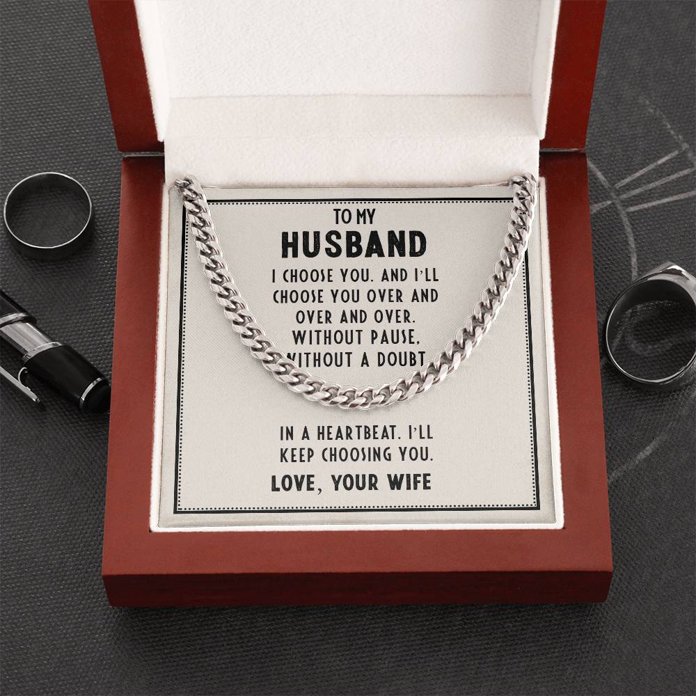 To My Husband - I choose you - Cuban Link Necklace