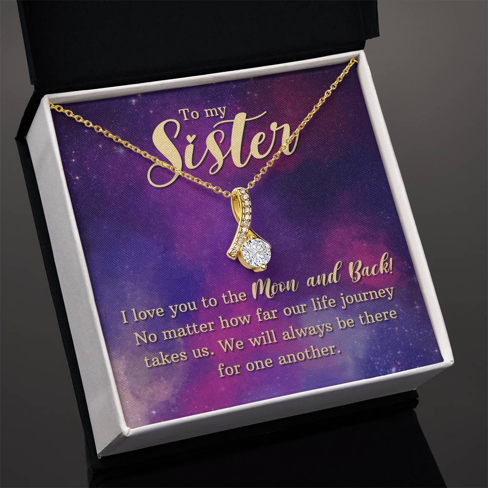 To my sister - I love you - Alluring Beauty Necklace