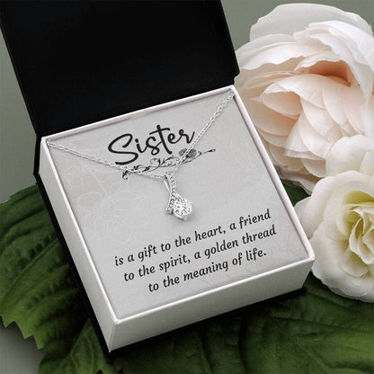 A sister is a gift - Alluring Beauty Necklace