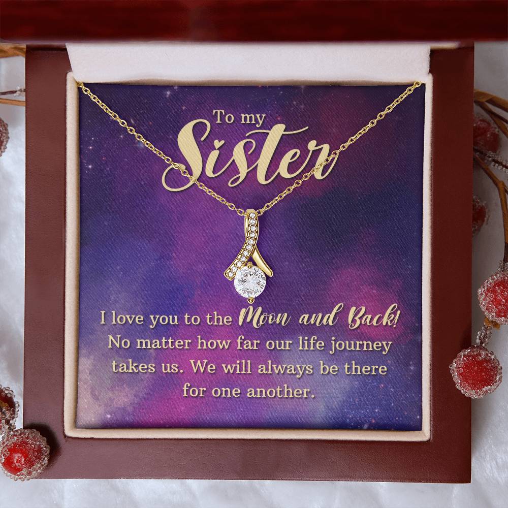 To my sister - I love you - Alluring Beauty Necklace