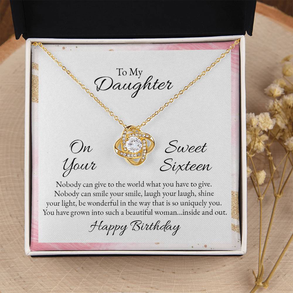 To My Daughter - Sweet 16  - Love Knot