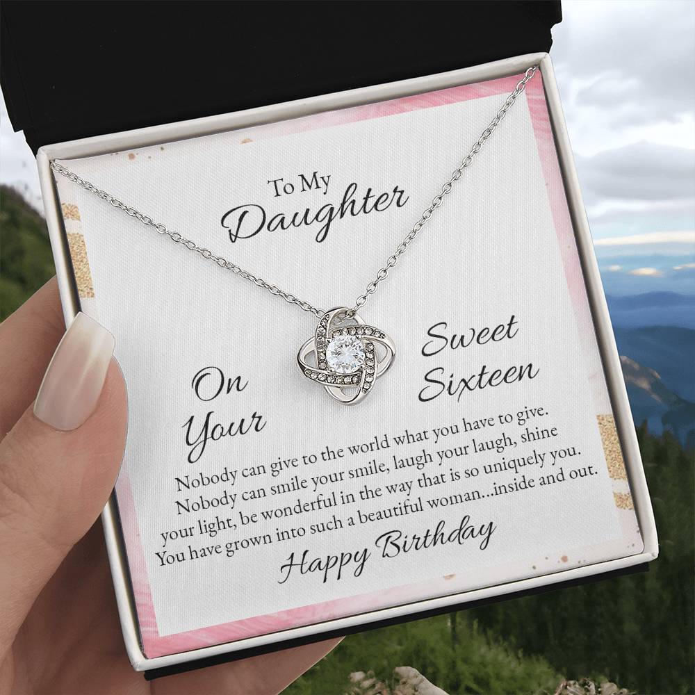 To My Daughter - Sweet 16  - Love Knot