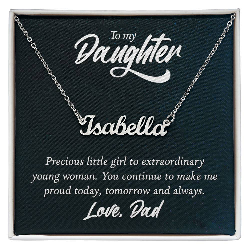 To My Daughter - Precious little girl - Custom Name Necklace