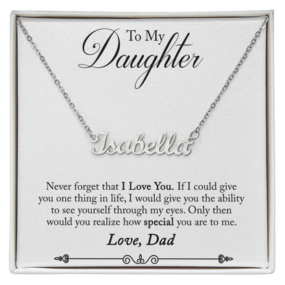 To my daughter - Never forget I love you - Custom Name Necklace