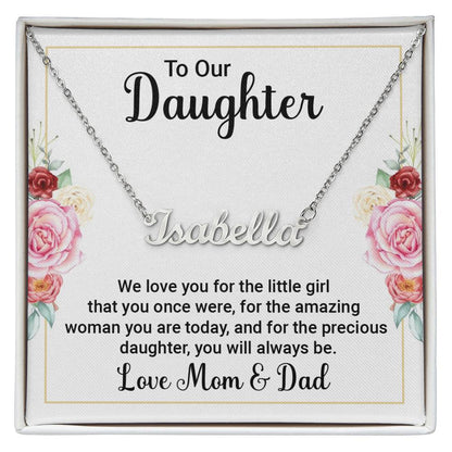 To Our Daughter - We love you - Custom Name Necklace