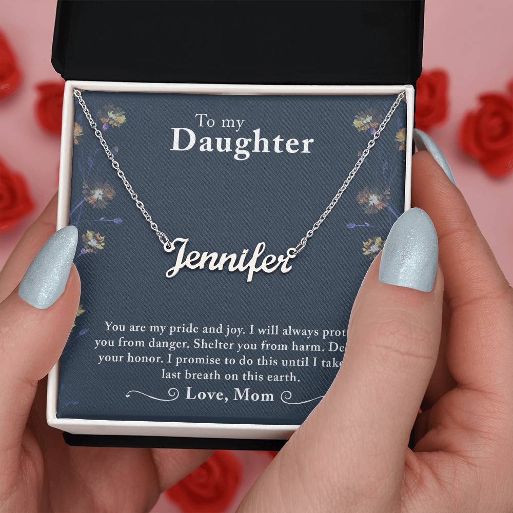 To My Daughter - You are my pride - Custom Name Necklace