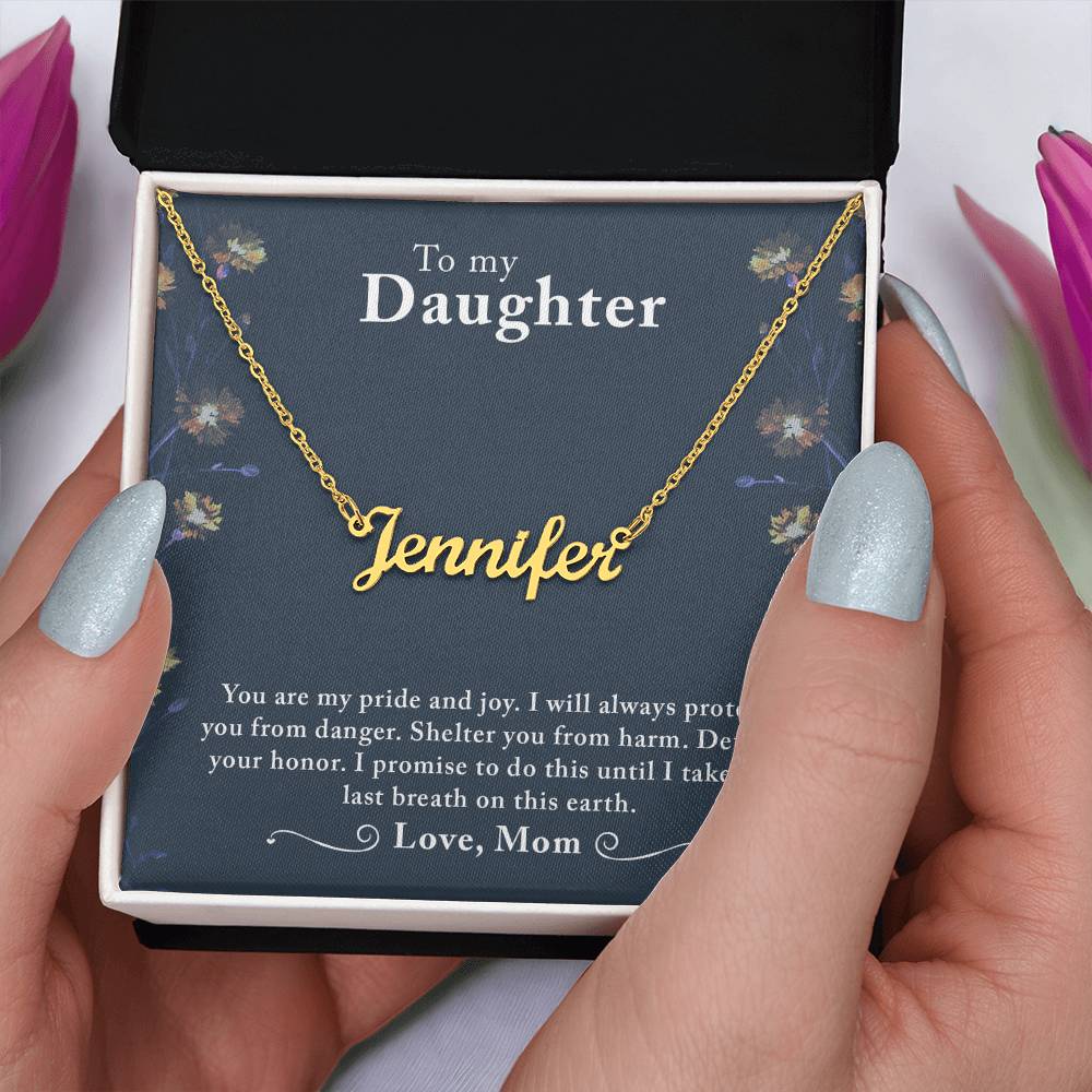 To My Daughter - You are my pride - Custom Name Necklace