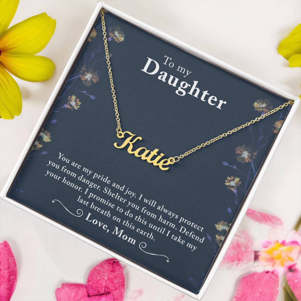 To My Daughter - You are my pride - Custom Name Necklace