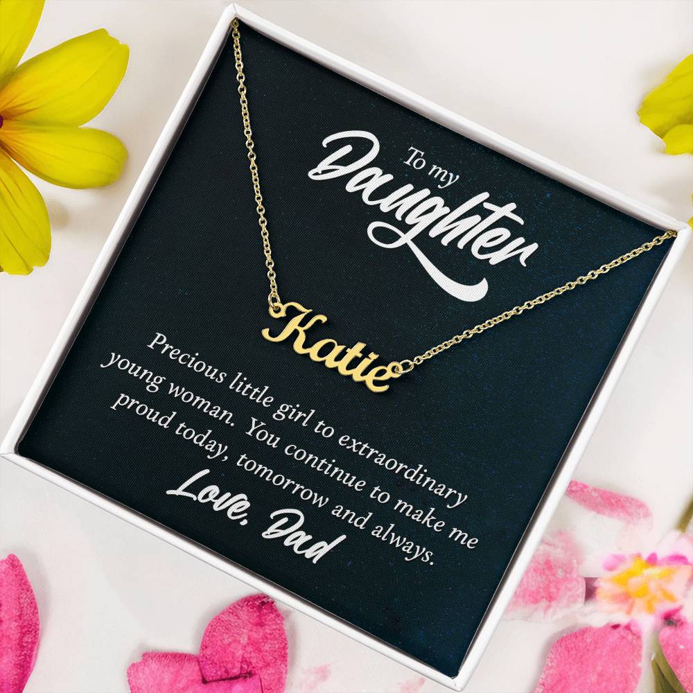 To My Daughter - Precious little girl - Custom Name Necklace