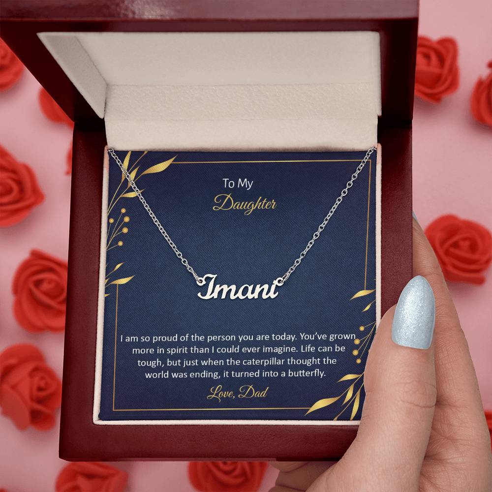 To My Daughter - I am so proud of the person you are- Custom Name Necklace