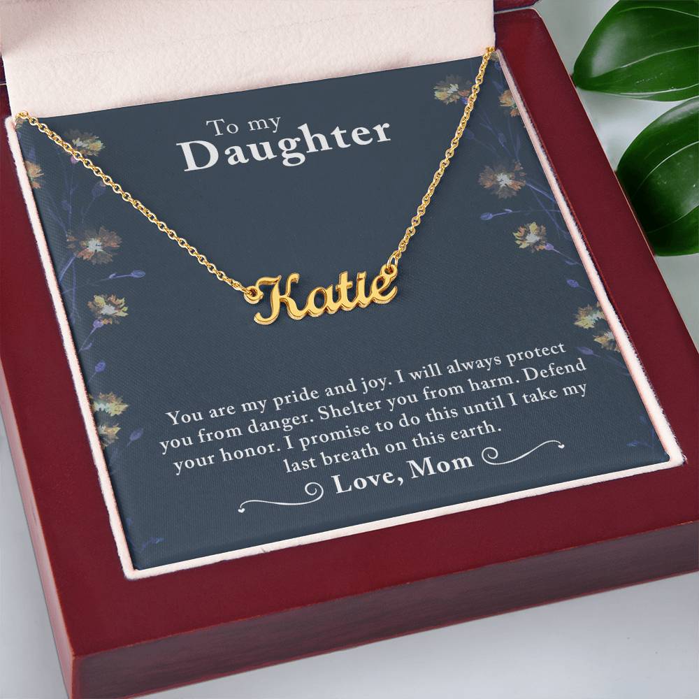 To My Daughter - You are my pride - Custom Name Necklace