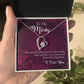 To My Mom - You are the only person - Forever Love Necklace