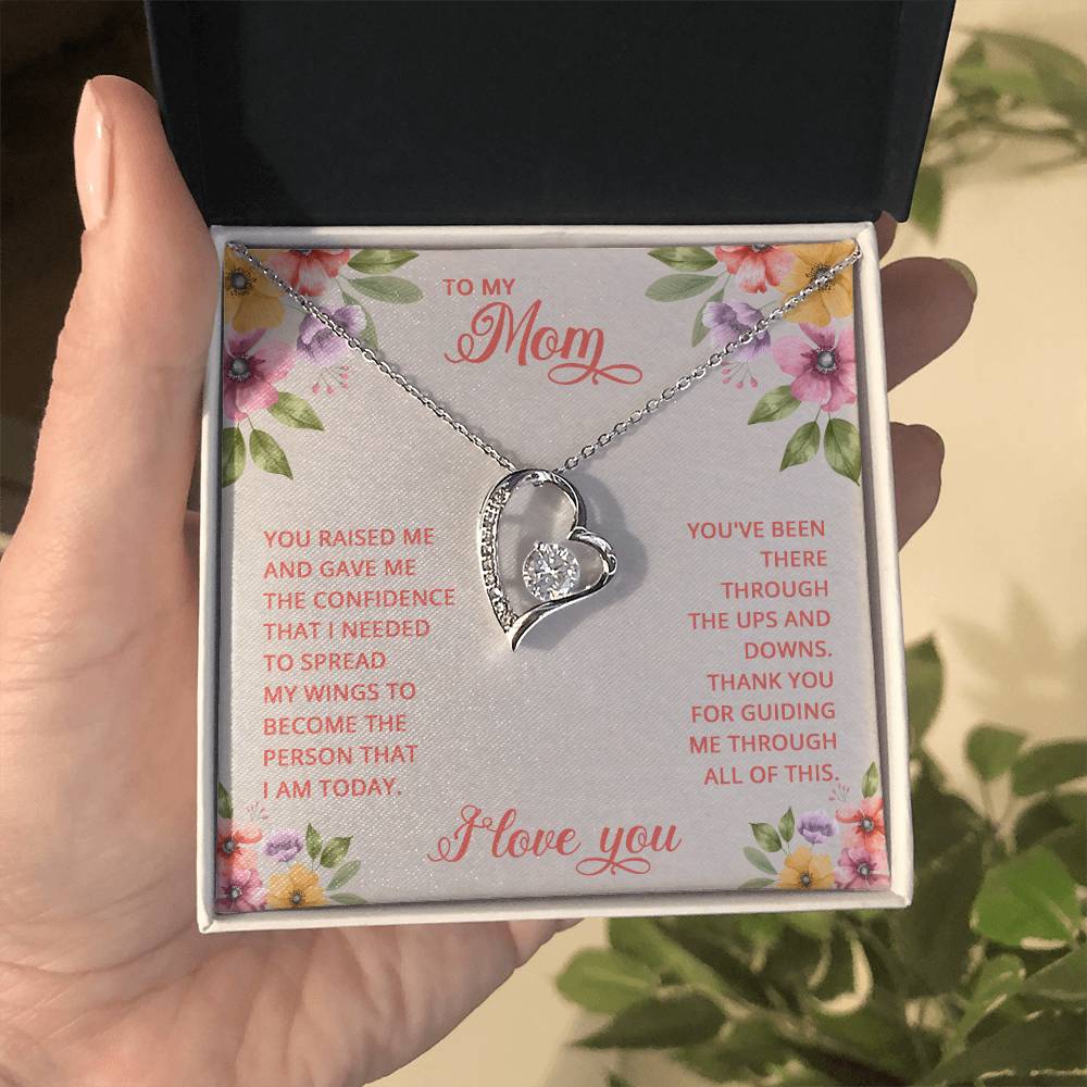 To My Mom - You raised me - Forever Love Necklace