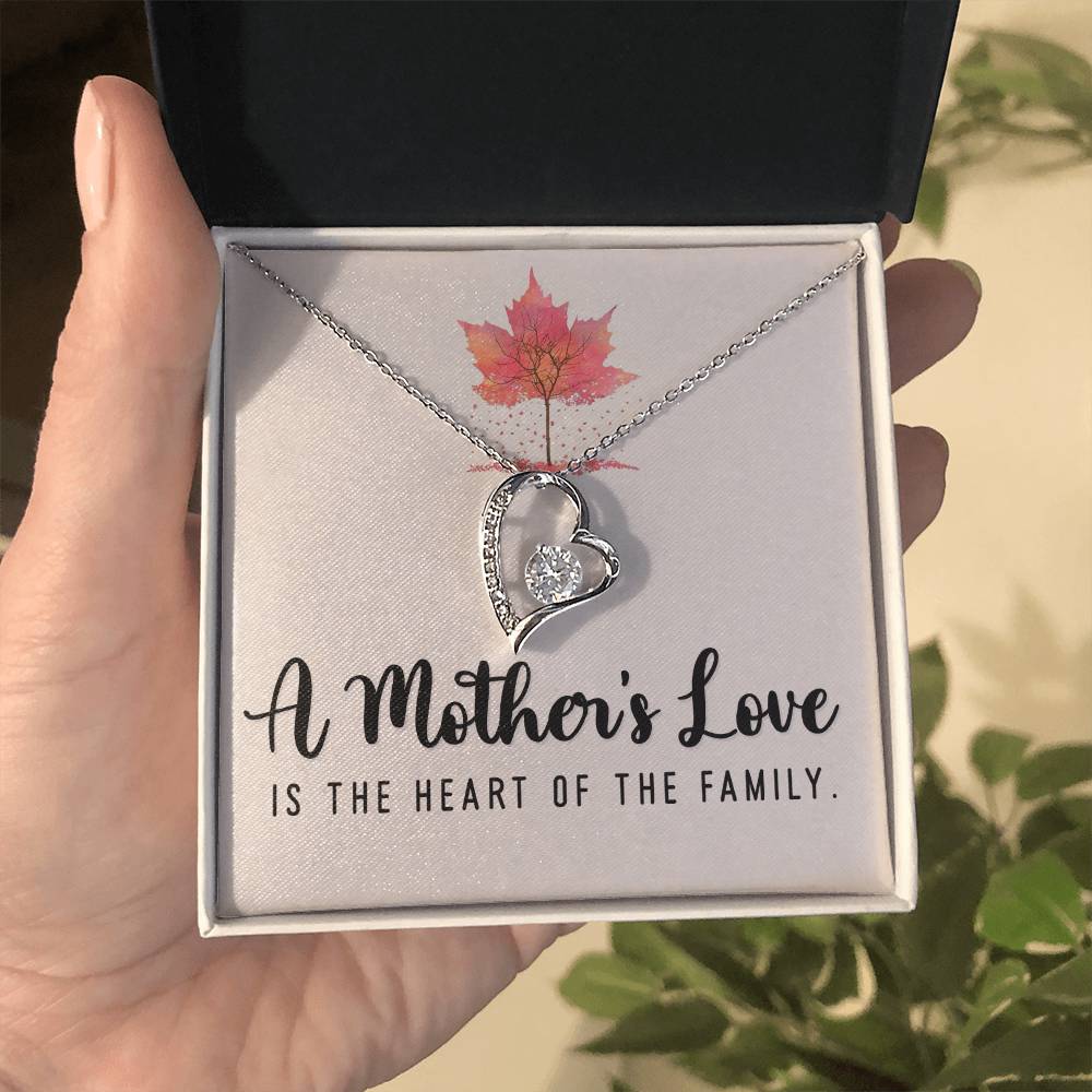 A Mother's Love is the heart of the family - Forever Love Necklace