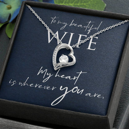 To my beautiful wife - Forever Love Necklace