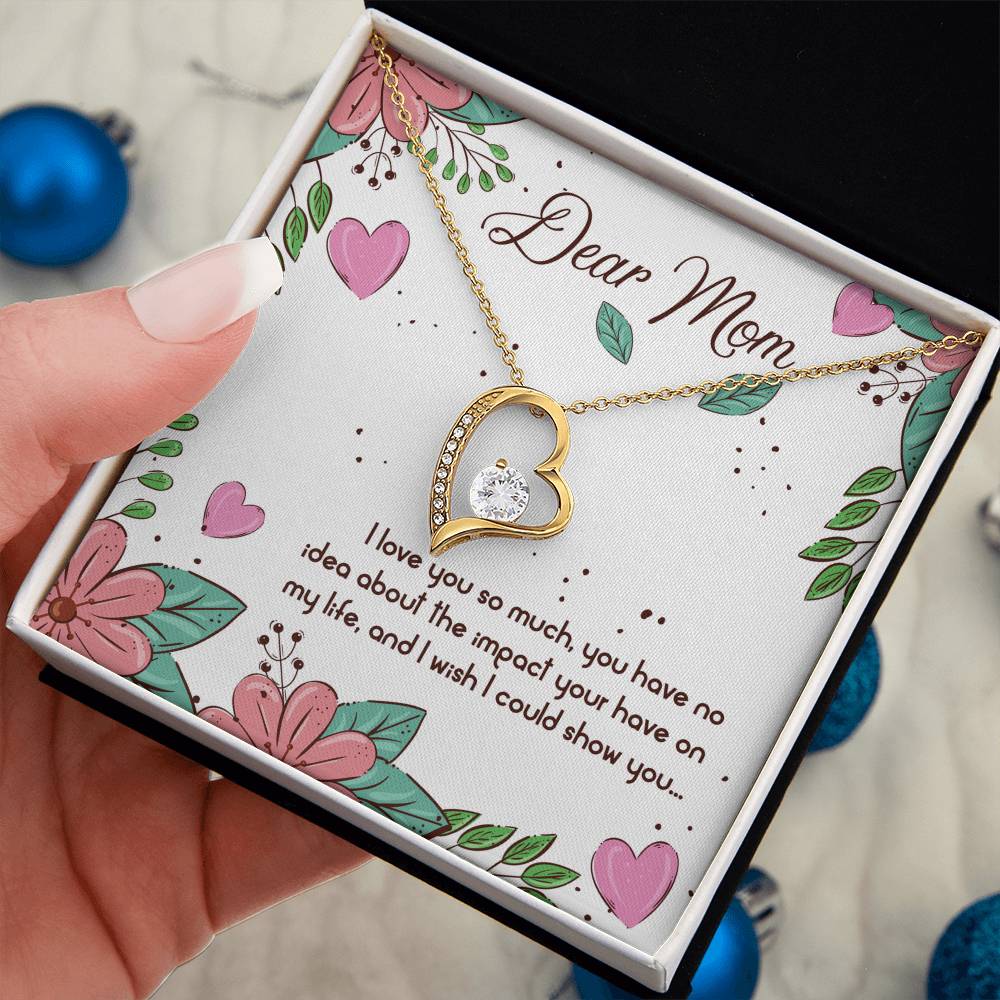 Dear Mom - I love you so much - Forever Love Necklace