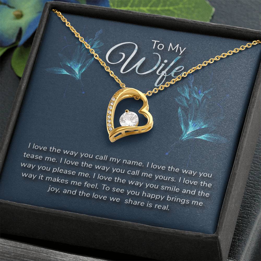 To my wife - I love the way - Forever Love Necklace